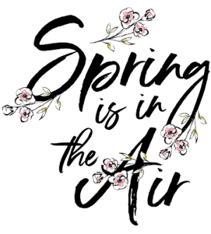 Spring is in the Air